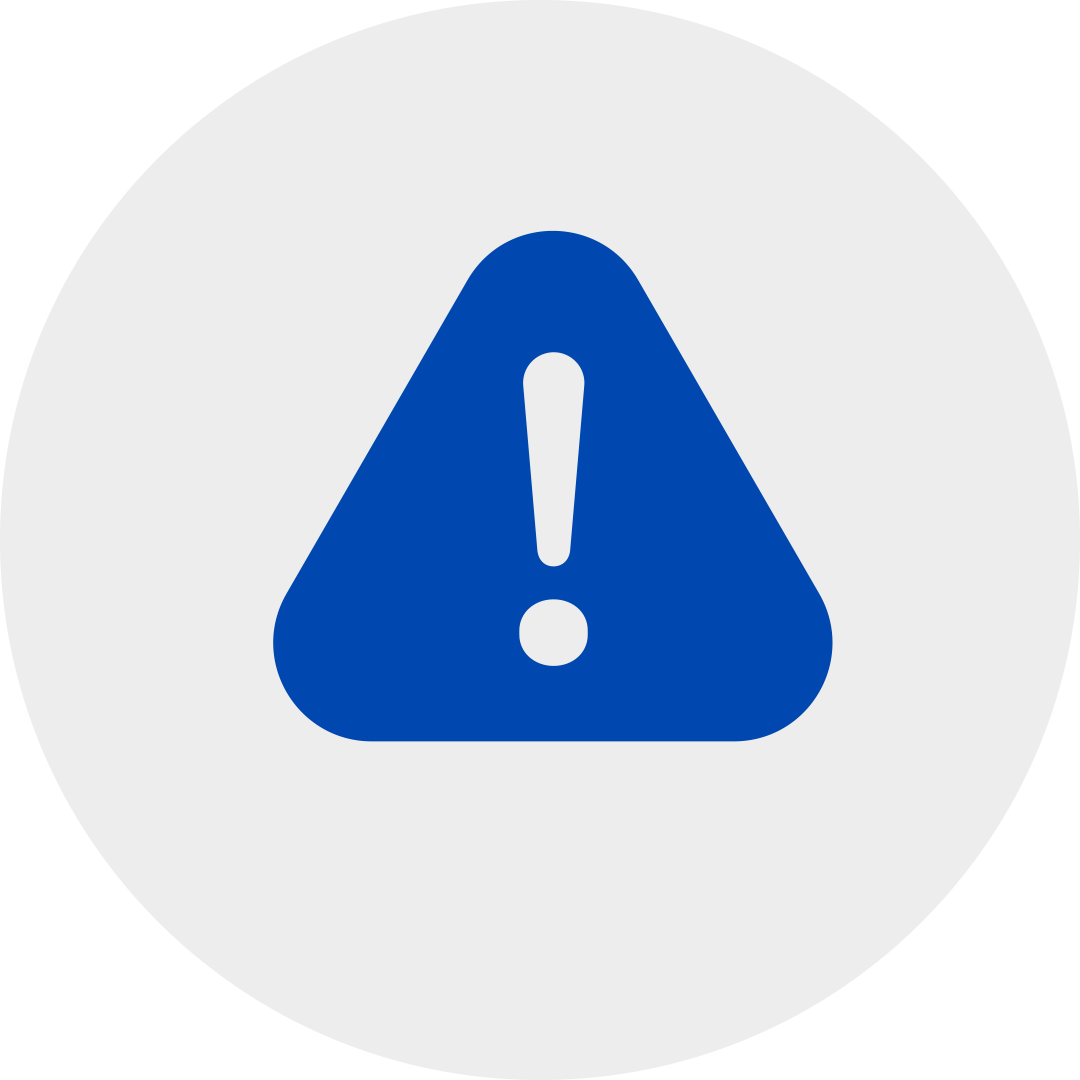 white exclamation mark with a blue alert triangle in a grey circle.