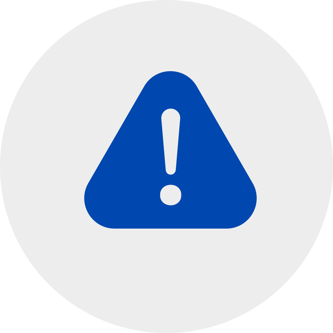 white exclamation mark with a blue alert triangle in a grey circle.